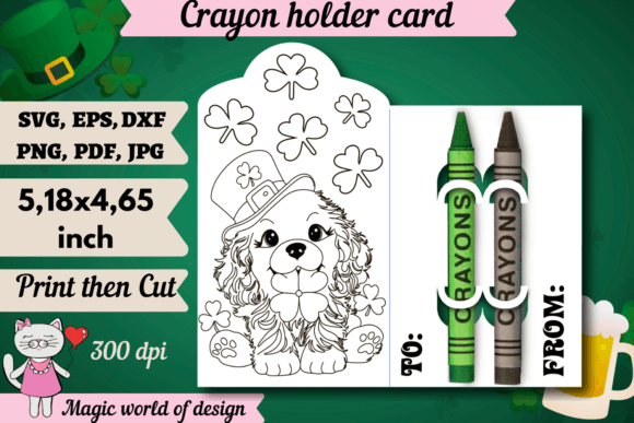 A Designer's Take on the St. Patrick's Day Dog Crayon Holder Card