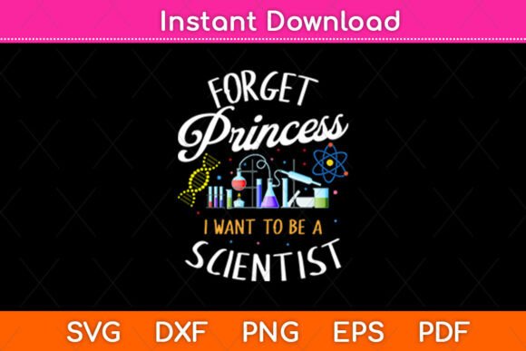 Forget Princess, I Want to Be a Scientist