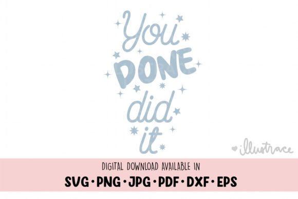 You Done Did It: A Celebration in Stitch